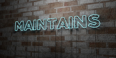 MAINTAINS - Glowing Neon Sign on stonework wall - 3D rendered royalty free stock illustration.  Can be used for online banner ads and direct mailers..