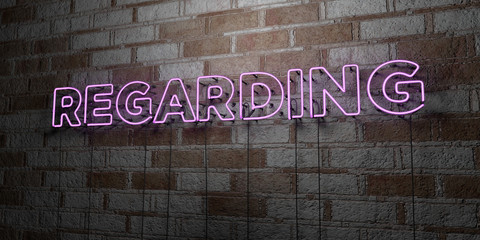 REGARDING - Glowing Neon Sign on stonework wall - 3D rendered royalty free stock illustration.  Can be used for online banner ads and direct mailers..