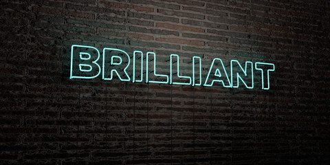 BRILLIANT -Realistic Neon Sign on Brick Wall background - 3D rendered royalty free stock image. Can be used for online banner ads and direct mailers..