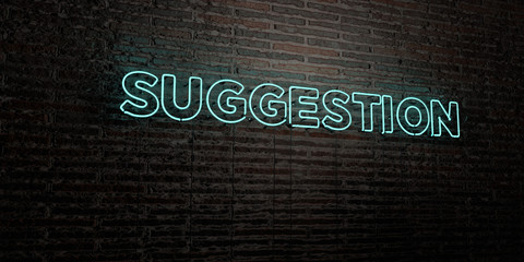 SUGGESTION -Realistic Neon Sign on Brick Wall background - 3D rendered royalty free stock image. Can be used for online banner ads and direct mailers..