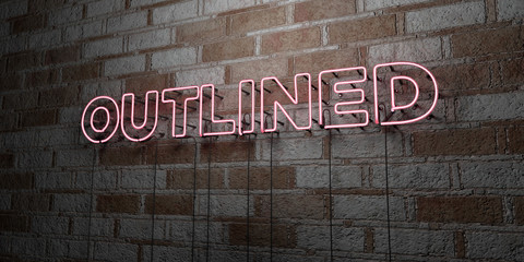 Fototapeta premium OUTLINED - Glowing Neon Sign on stonework wall - 3D rendered royalty free stock illustration. Can be used for online banner ads and direct mailers..