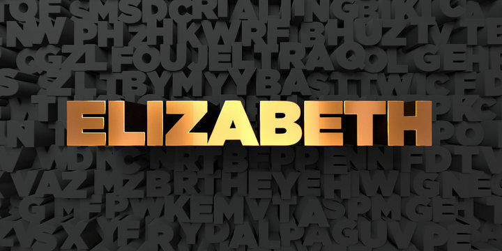 Elizabeth - Gold text on black background - 3D rendered royalty free stock picture. This image can be used for an online website banner ad or a print postcard.