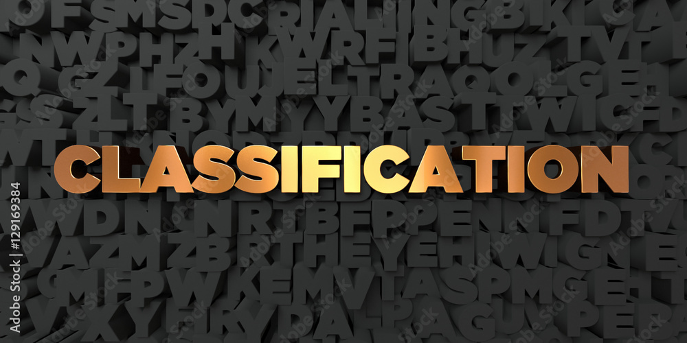 Fototapete classification - gold text on black background - 3d rendered royalty free stock picture. this image 