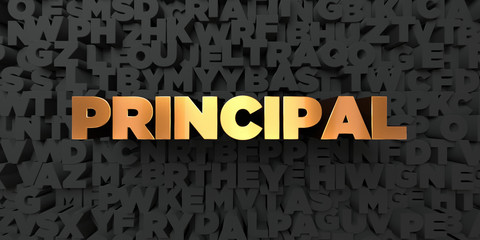 Principal - Gold text on black background - 3D rendered royalty free stock picture. This image can be used for an online website banner ad or a print postcard.
