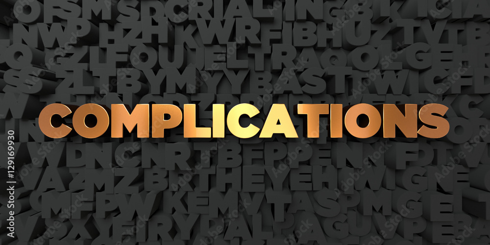 Fototapete complications - gold text on black background - 3d rendered royalty free stock picture. this image c