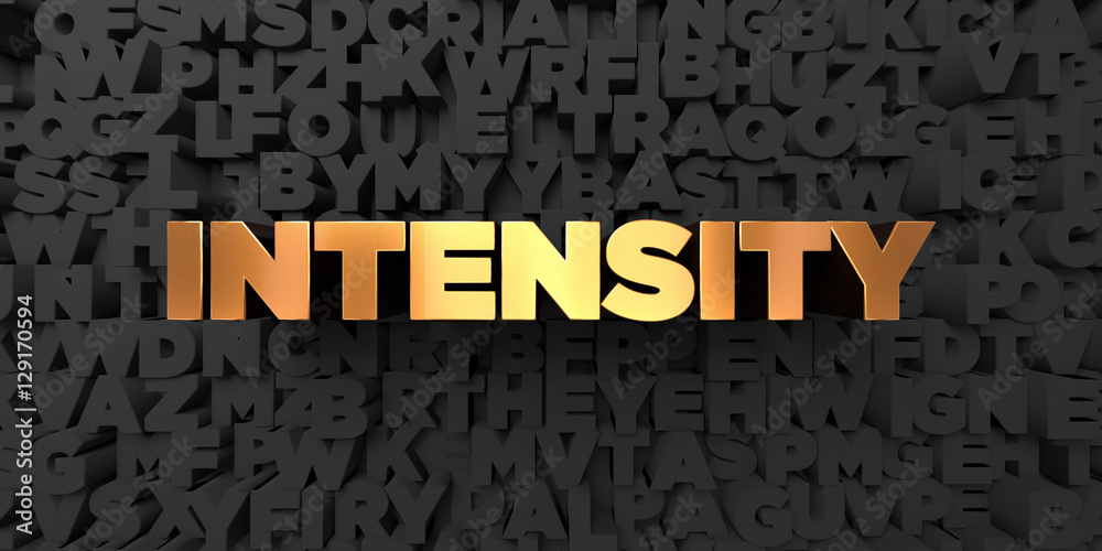 Fototapete intensity - gold text on black background - 3d rendered royalty free stock picture. this image can b