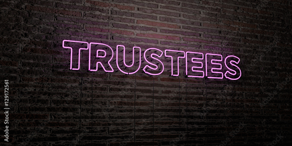 Fototapete trustees -realistic neon sign on brick wall background - 3d rendered royalty free stock image. can b