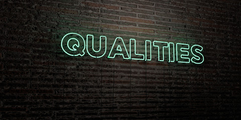 QUALITIES -Realistic Neon Sign on Brick Wall background - 3D rendered royalty free stock image. Can be used for online banner ads and direct mailers..