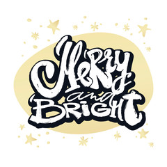 Merrry and bright hand lettering christmas motivation poster.