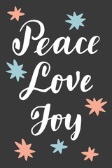 Peace Love Joy. Vintage hand drawn greeting card, gift tag, postcard, poster on dark grey background with stars. Modern calligraphy artwork
