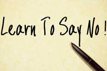 learn to say no text write on paper