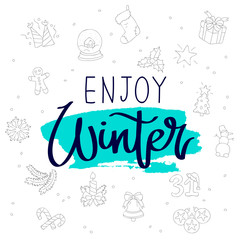 Quote Enjoy winter. Calligraphy