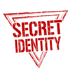 Secret identity sign or stamp