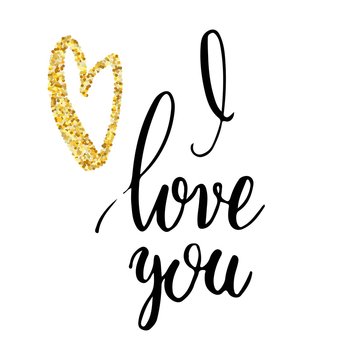Heart with golden glitter texture with I love you hand lettering, on white background. Can be used for Valentine's Day design