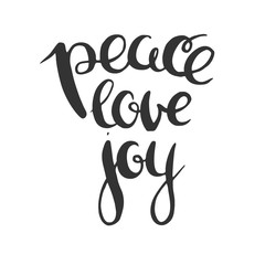 Peace, love, joy. Vector lettering isolated on white. Christmas greetings hand drawn in calligraphy. 