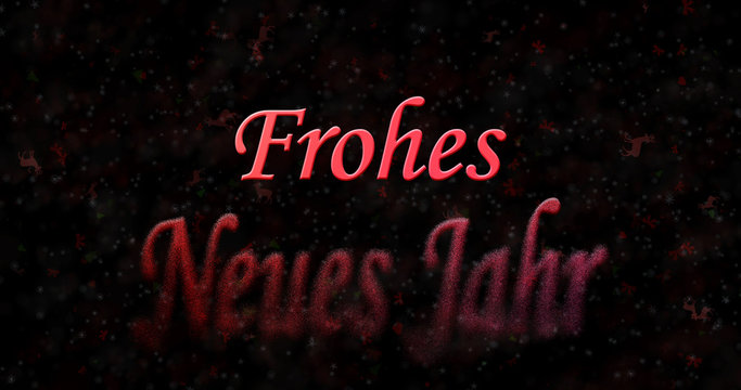 Happy New Year text in German "Frohes neues Jahr" turns to dust from bottom on black background