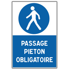 Panneau routier en France : Passage pi&eacute;ton obligatoire