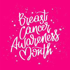 Fototapeta na wymiar Breast Cancer Awareness Month. Calligraphy