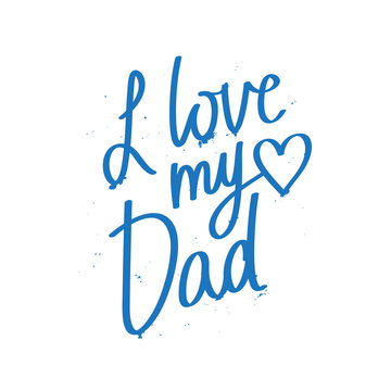 Quote "I love my Dad."