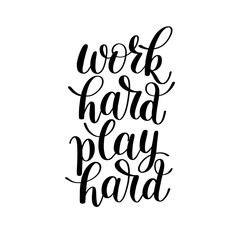 Work Hard Play Hard, Word Expression / Quote Illustration in Vec
