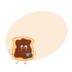 Cute and funny toast with chocolate spread character holding a cup of tea, cartoon vector illustration on background with place for text. Freshly toasted breakfast bread with chocolate cream character