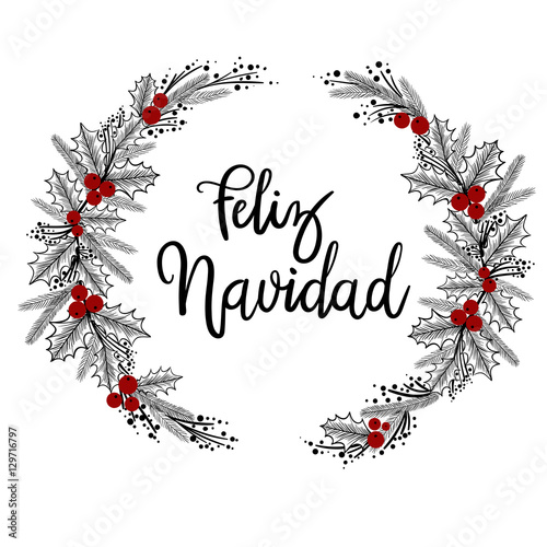 Merry christmas nice lettering "Feliz Navidad Hand Lettering Greeting Card. Vector Illistration