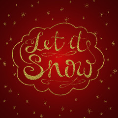 Let it snow. Christmas retro poster with hand lettering and winter decoration elements.