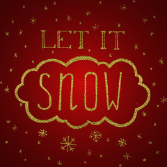 Let it snow. Christmas retro poster with hand lettering and winter decoration elements.