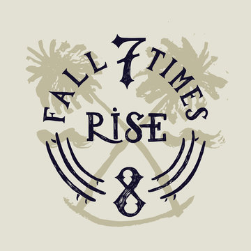 fall 7 times and rise 8 motivational surfing lettering with crossed palm-trees and surfboards.