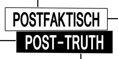 bawb4 BlackAndWhiteBanner bawb - deutsch: postfaktisch - Das Wort des Jahres 2016 - english: post-truth - banner 2zu1 xxl g4802