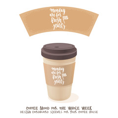 Coffee cardboard sleeve. Week days motivation quotes. Monday.
