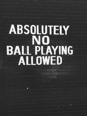 No Ballplaying Allowed