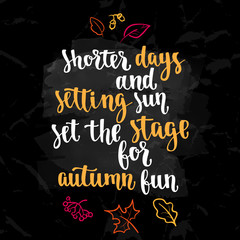 Obraz premium Fall handwritten brush calligraphy quote and autumn motives. Lettering and decorative leaves.