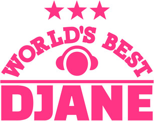 World's best Djane