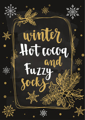 Fototapeta na wymiar Modern calligraphy style winter quote with decorative golden frame and snowflakes.