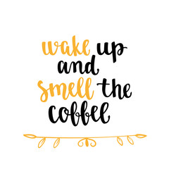 Fototapeta premium Coffee quote.