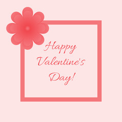 Card with the text Happy Valentine's Day! Pink frame with flower.