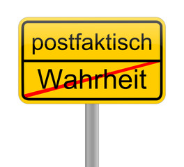 Post-Truth sign - in german postfaktisch