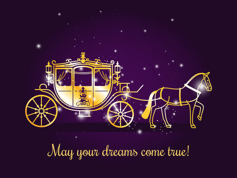 Fairy tale carriage with horse and sparkles on violet background with text May your dreams come true. Vector illustration