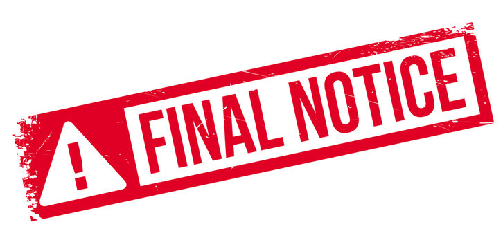 Final notic rubber stamp. Grunge design with dust scratches. Effects can be easily removed for a clean, crisp look. Color is easily changed.