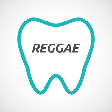 Isolated tooth with    the text REGGAE