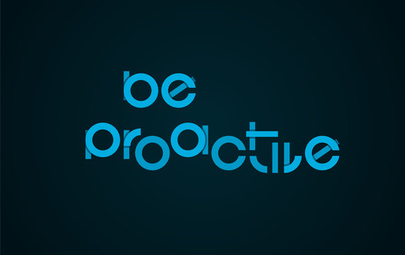 Be Proactive Slogan