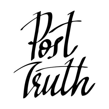 Word 2016 for news and articles: Post-truth. Hand lettering, calligraphy