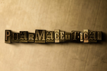 PHARMACEUTICAL - close-up of grungy vintage typeset word on metal backdrop. Royalty free stock illustration.  Can be used for online banner ads and direct mail.