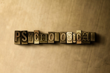 PSYCHOLOGICAL - close-up of grungy vintage typeset word on metal backdrop. Royalty free stock illustration.  Can be used for online banner ads and direct mail.