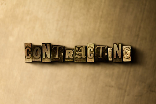 CONTRACTING - Close-up Of Grungy Vintage Typeset Word On Metal Backdrop. Royalty Free Stock Illustration.  Can Be Used For Online Banner Ads And Direct Mail.