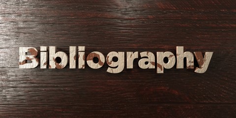 Bibliography - grungy wooden headline on Maple  - 3D rendered royalty free stock image. This image can be used for an online website banner ad or a print postcard.