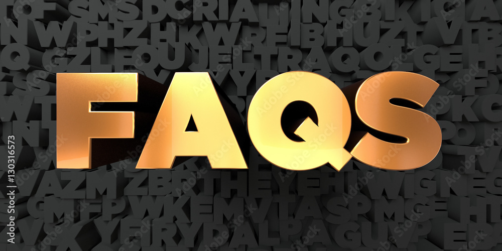 Fototapete faqs - gold text on black background - 3d rendered royalty free stock picture. this image can be use
