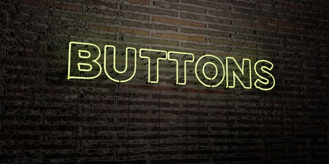 BUTTONS -Realistic Neon Sign on Brick Wall background - 3D rendered royalty free stock image. Can be used for online banner ads and direct mailers..