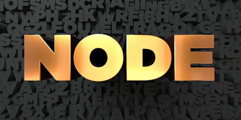 Node - Gold text on black background - 3D rendered royalty free stock picture. This image can be used for an online website banner ad or a print postcard.
